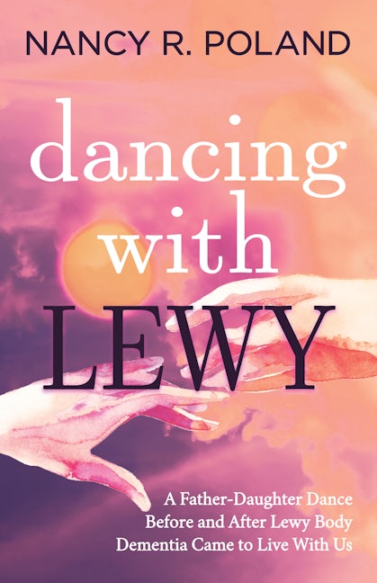 Book cover image for Dancing with Lewy ISBN: 9781631951275